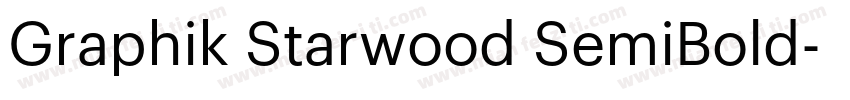 Graphik Starwood SemiBold字体转换
